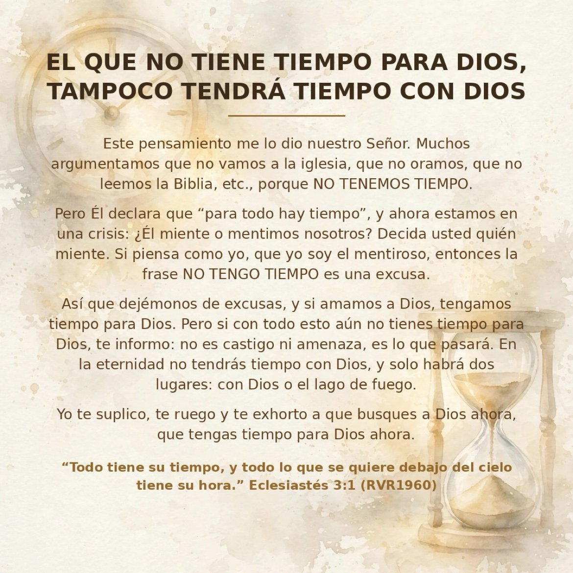 Arte: «El que no tiene tiempo para Dios, tampoco tendrá tiempo con Dios», con Eclesiastés 3:1 y un reloj de arena