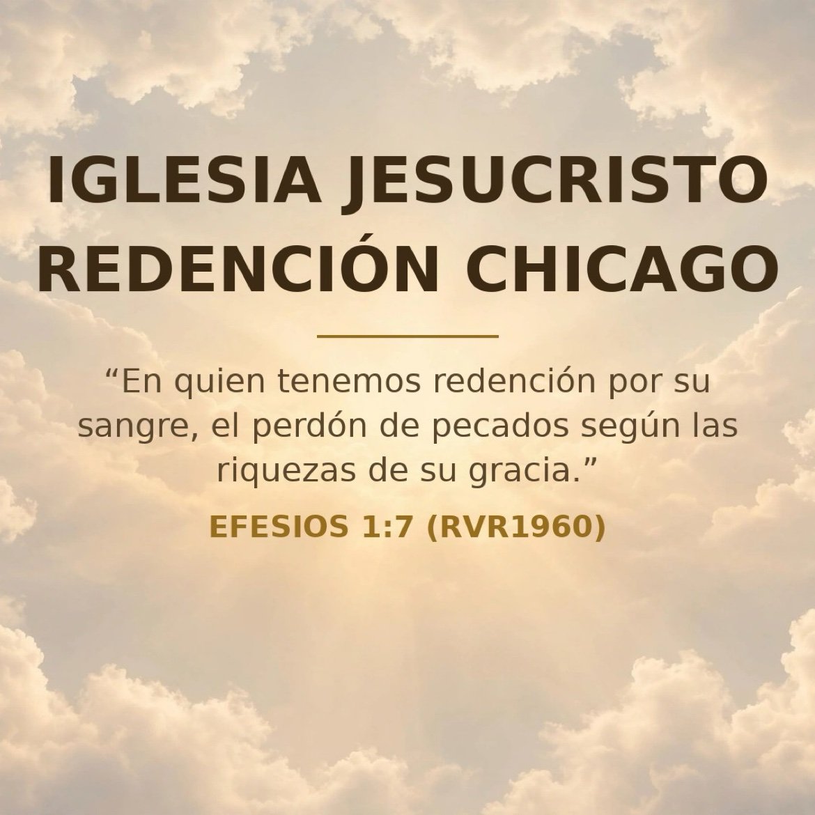 Iglesia Jesucristo Redención Chicago: «En quien tenemos redención por su sangre, el perdón de pecados», Efesios 1:7, sobre un cielo con nubes